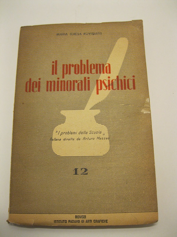 Il problema dei minorati psichici Collana I problemi della scuola. N.12